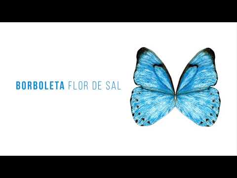 Flor de Sal - Borboleta