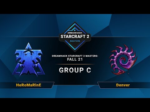 SC2 - HeRoMaRinE vs. Denver - DreamHack SC2 Masters 2021: Fall - Group C - EU