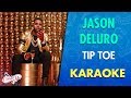 Jason Derulo - Tip Toe (Karaoke) | CantoYo