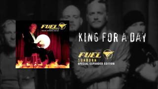 Fuel - King For A Day