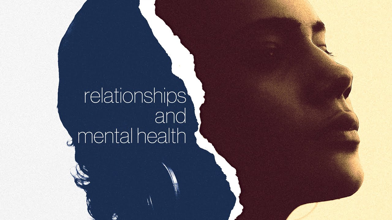 Unfixed Mind: Relationships and Mental Health