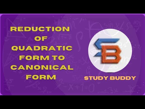 Reduction of Quadratic Form to Canonical Form  [Concept] - Matrices