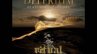 Delerium - Ritual (Feat.  Phildel)