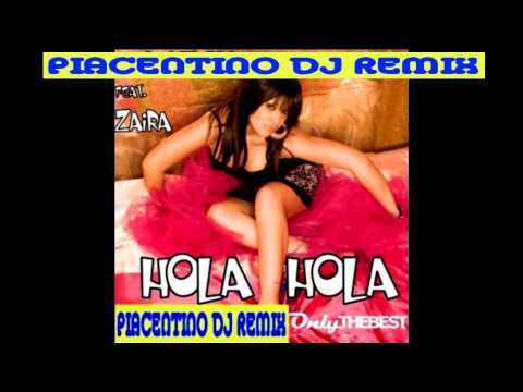 Fil Renzi Project  Hola Hola Feat. Zaira (Piacentino Dj Remix)