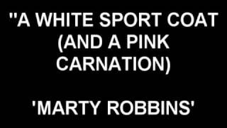 A White Sport Coat (And A Pink Carnation) - Marty Robbins