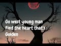 Michael W Smith: Go West Young Man Lyrics