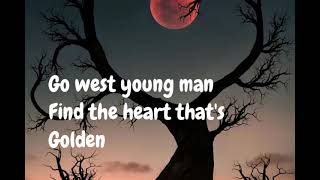 Michael W Smith: Go West Young Man Lyrics