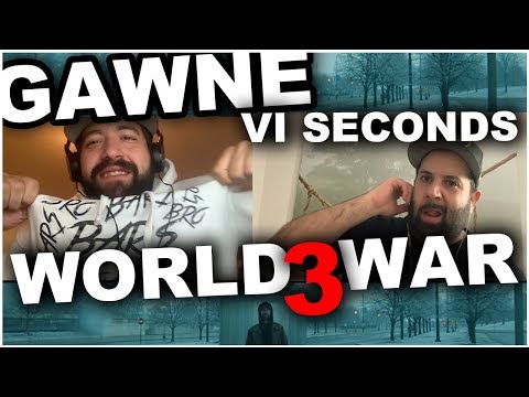 THEY NEED TO RELAX!! GAWNE x VI SECONDS - WORLD WAR 3 (Official Video) *REACTION!!