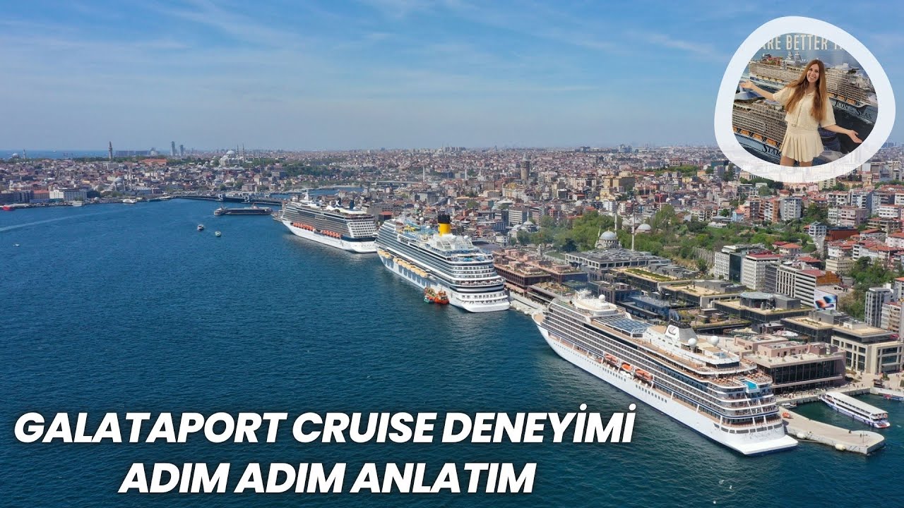 Galataport Cruise Deneyimi