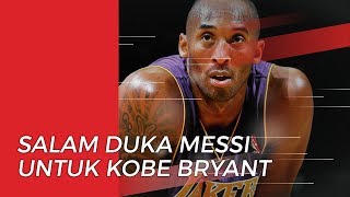 Salam Duka dari Lionel Messi untuk Meninggalnya Kobe Bryant