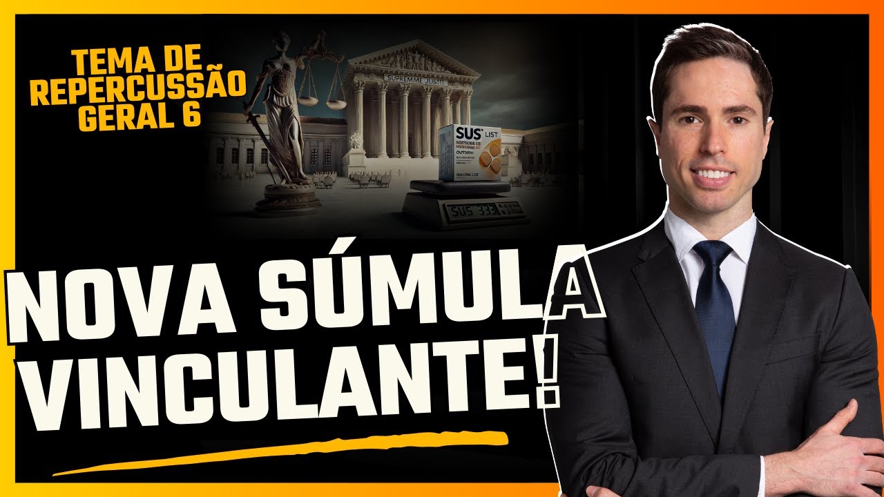 Tema 6 do STF | Nova Súmula Vinculante sobre Medicamentos Fora do SUS!