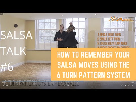 Salsa Talk #6 - How to Remember your Salsa Moves using the 6 Turn Pattern System