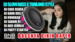 Download lagu DJ SLOW BASS X THAILAND STYLE || DJ CARE BEBEK FULL ALBUM TERBARU BIKIN GOYANG mp3