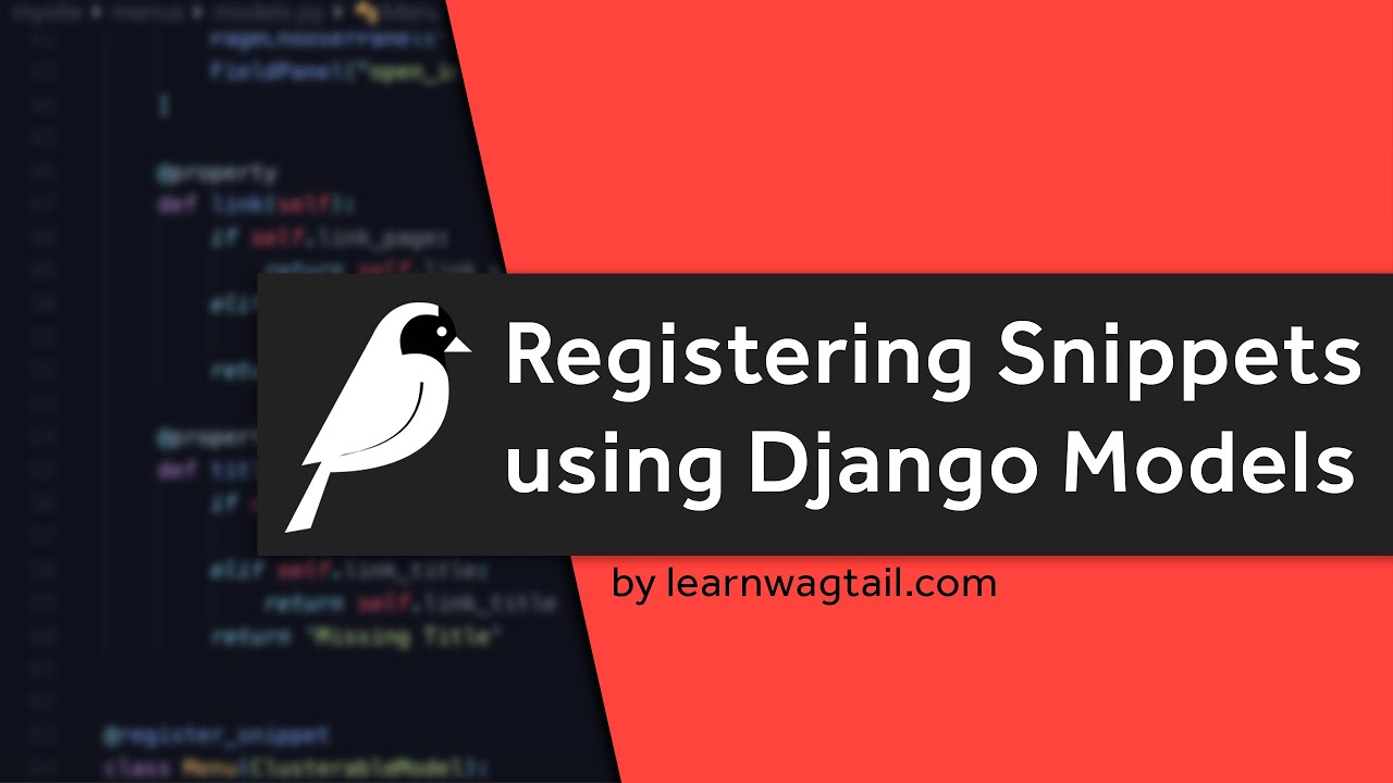 Wagtail CMS: Registering Snippets using Django Models