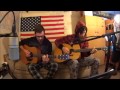 Two Is Better Than One - Live Cover by Sam & Ben Weaver