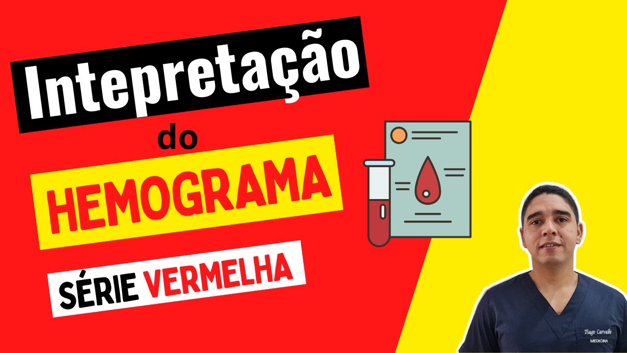 Interpretação do Hemograma Série Vermelha