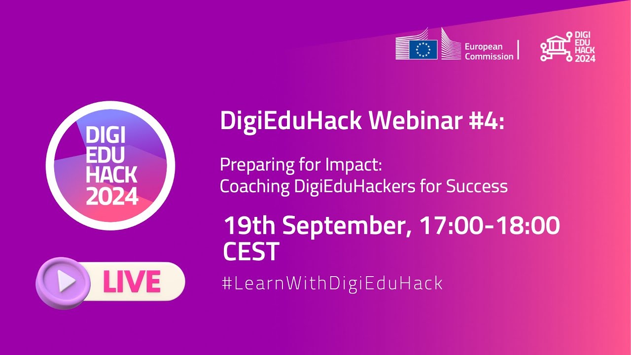 DigiEduHack Webinar 2024 #4: – Preparing for Impact: Coaching DigiEduHackers for Success