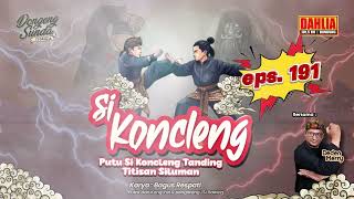 Download lagu DONGENG SUNDA  PUTU SI KONCLENG TANDING TITISAN SILUMAN EPISODE 191 mp3