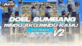 Download lagu DJ RINDU AKU RINDU KAMU DOEL SUMBANG STYLE PARADISE V2 BASS GLERR mp3