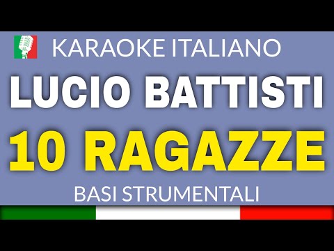 LUCIO BATTISTI - 10 RAGAZZE (KARAOKE STRUMENTALE) [base karaoke italiano]🎤
