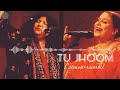 Tu Jhoom (slowed+reverb) | Coke Studio season 14 | Abida Parveen x Naseebo Lal | Noori Writes