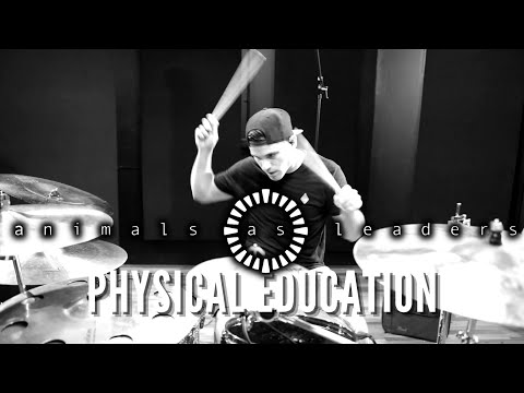 Troy Wright - Animals as Leaders - Physical Education - Drum Cover