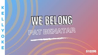 Kellyoke | We Belong (Pat Benatar)