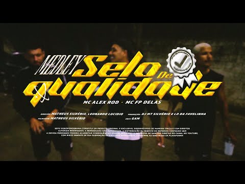 FP DELAS E ALEX ROD - MEDLEY SELO DE QUALIDADE [VIDEOCLIPE / PROD DJ MT SILVÉRIO E LD DA FAVELINHA]