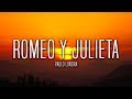 Paulo Londra - Romeo y Julieta (Lyrics / Letra)