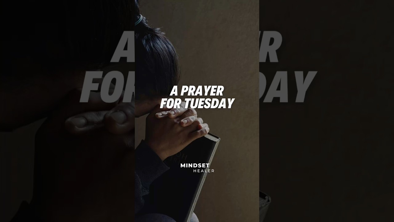 Morning Prayer for a Blessed Tuesday #motivation #inspiration #prayer
