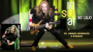 Humberto Gessinger - 02 - Armas Químicas e Poemas (INSULAR AO VIVO) (2014)