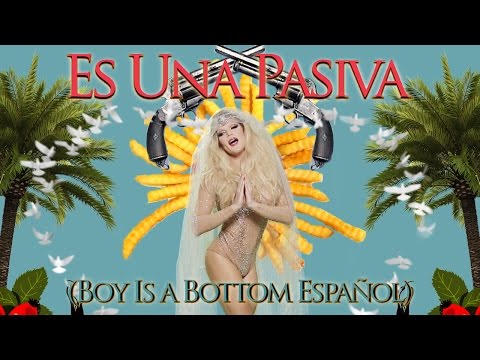 Es Una Pasiva (Boy Is a Bottom Español)