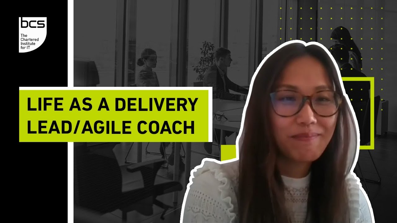 Life as a Delivery Lead/Agile Coach | BCS Careers Inspiration