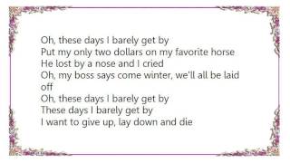George Jones - These Days I Barely Get By Lyrics