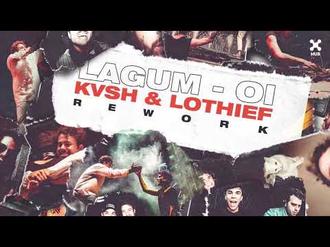 Lagum - Oi (KVSH & LOthief Rework) (Pseudo Video)