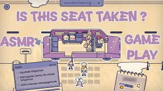 Is This Seat Taken? | Cozy ASMR Gameplay No Commentary | Relaxing Bus Puzzle (Türkçe)