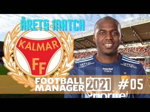 FM21 | KALMAR FF | S1A5 | ÅRETS MATCH | SVENSKA