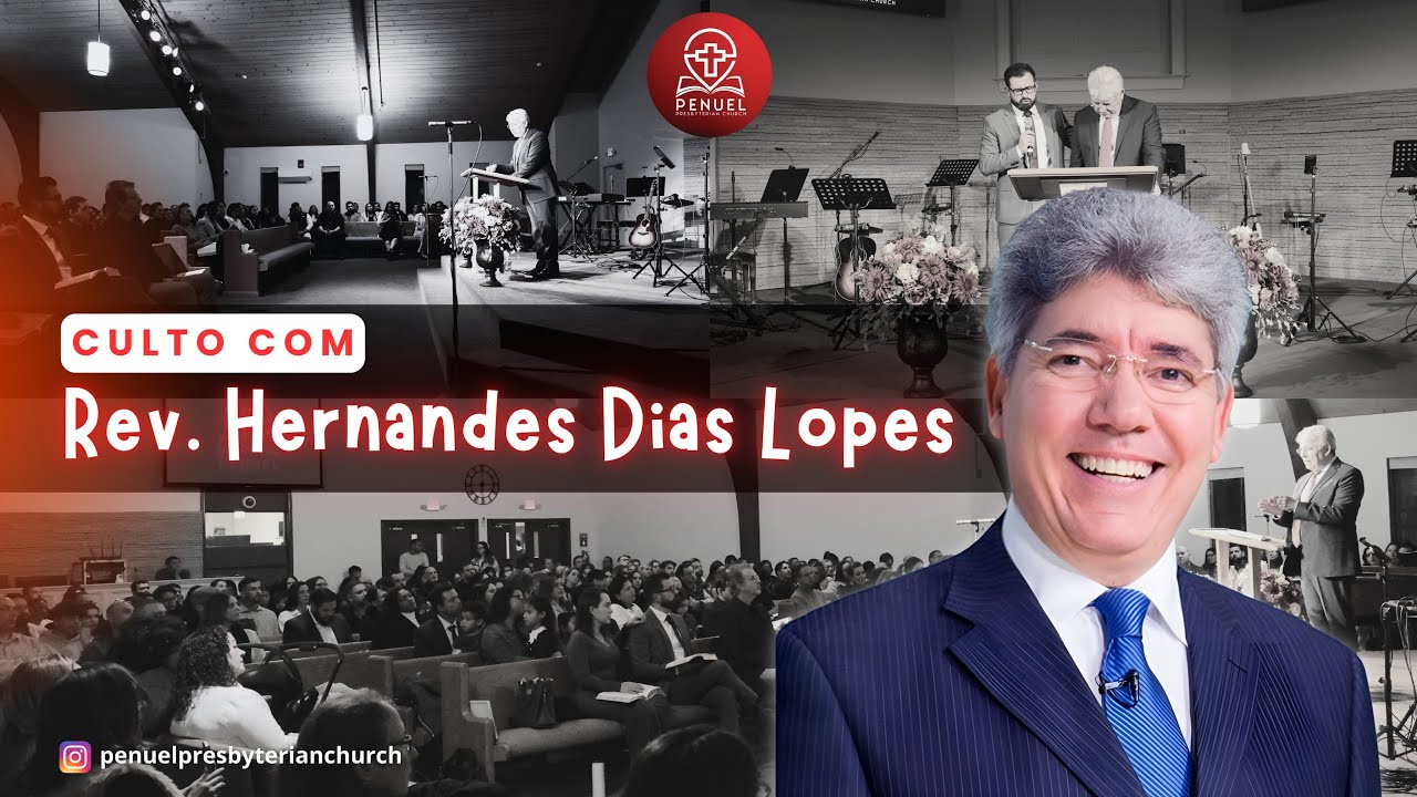 Penuel Presbyterian Church - Rev. Hernandes Dias Lopes