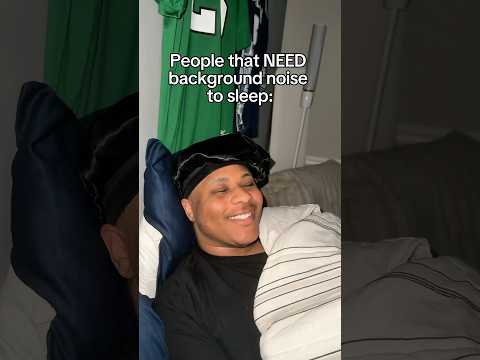 People That NEED Noise to Sleep 🤣 #shorts