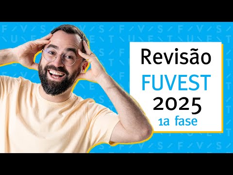 🔥 Revisão Fuvest 2025 - Primeira fase - Biologia
