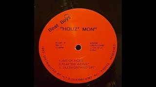 BEAT BOY RECORDS PRESENT HOUZ'MON "FEAR THA WORLD" 1993