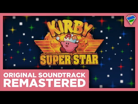 Kirby Super Star OST - REMASTERED in Ultra High Quality 360 Audio