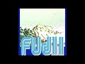 FUJII : EUPHORIA