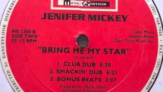 Jenifer Mickey - Bring Me My Star (Smackin' Dub)