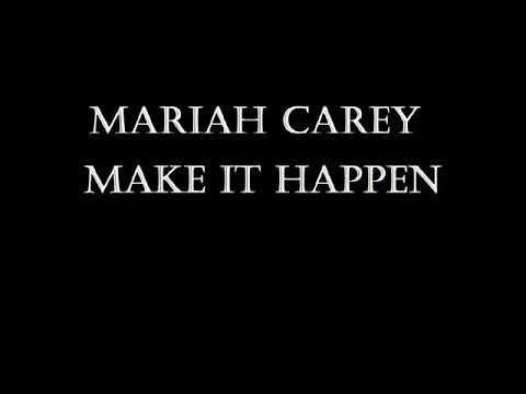 Mariah Carey - Make It Happen Lyrics