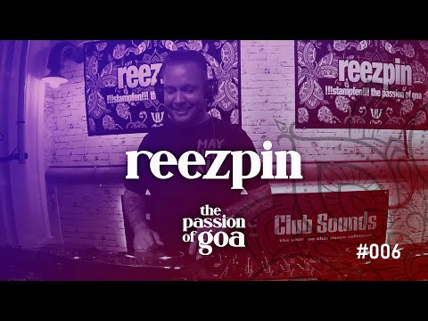 REEZPIN - The Passion Of Goa #6 - Goa, PsyTrance