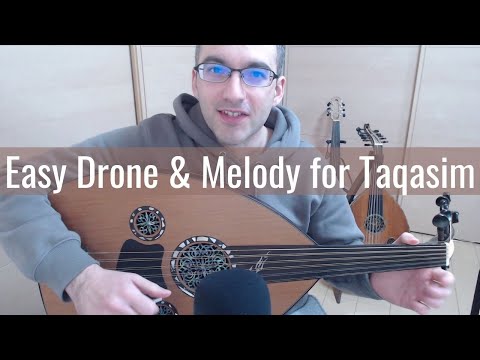 Easy Drone & Melody for Taqasim