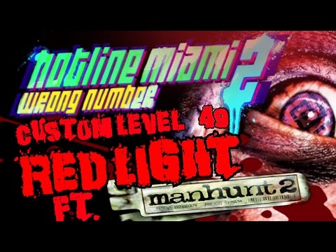 Hotline Miami 2 Custom Level Editor #49 "Red Light" Ft  Manhunt 2 Episode 4
