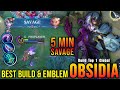 5 Minutes SAVAGE New Hero Obsidia Best Build And Emblem Build Top 1 Global Obsidia MLBB