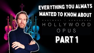 Video thumbnail for Know the EastWest Opus Engine - Really Well (Part 1) by SecondTierSound